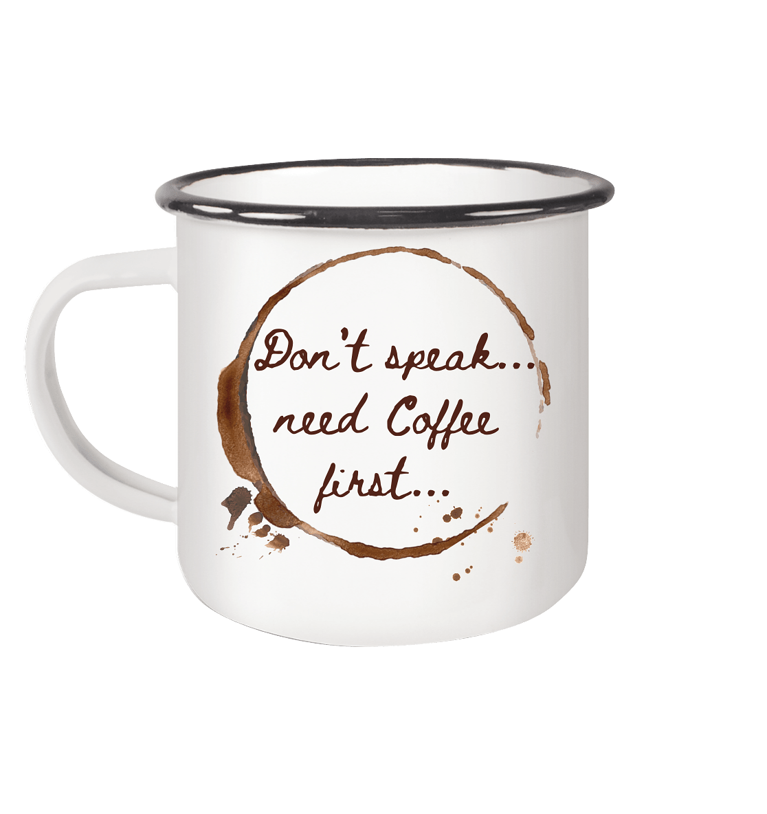 Emailletasse mit Kaffee- Statement - ArtfulShenwyn